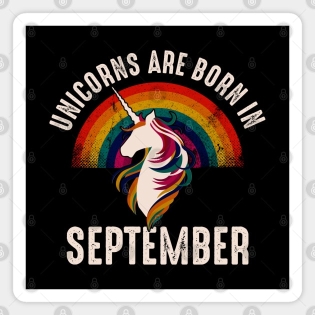 Unicorns Are Born In September Magnet by monolusi